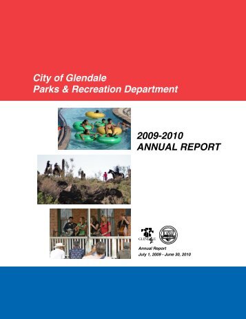 2009-2010 ANNUAL REPORT City of Glendale Parks & Recreation ...