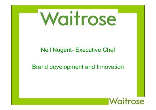 IL CASO WAITROSE Neil Nugent Waitrose - Gdoweek