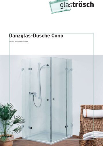 Ganzglas-Dusche Cono - Glas Trösch Beratungs-GmbH