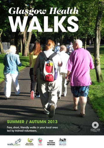 Health Walks Brochure Summer / Autumn 2013 - Glasgow Life