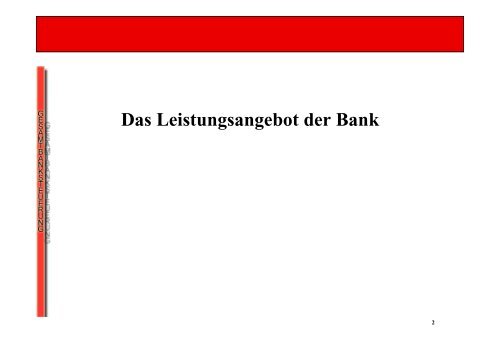 Vorlesung Gesamtbanksteuerung Grundstruktur des Bankwesens (II ...