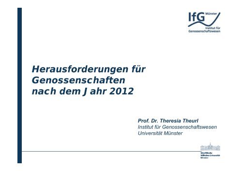 Vortrag Prof. Dr. Theresia Theurl.pdf - Die Genossenschaften