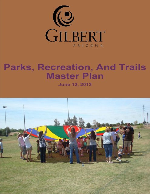 Parks, Recreation, And Trails Master Plan - Town of Gilbert