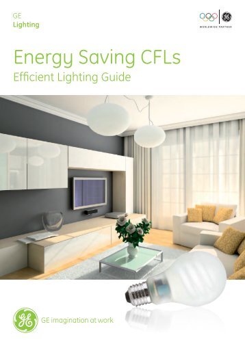 Energy Saving CFLs - GE Lighting Asia Pacific