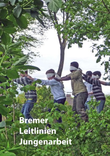 Bremer Leitlinien Jungenarbeit - Bremer JungenBüro