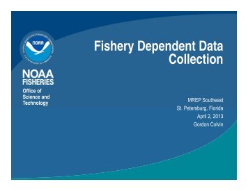 Fishery Dependent Data Collection