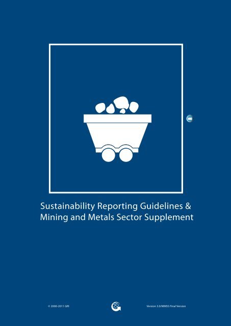 Mining and Metals Sector Supplement - Global Reporting Initiative