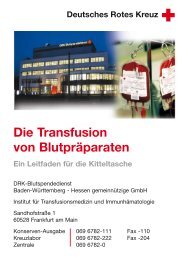 Die Transfusion von Blutpräparaten - Drk-Blutspendedienste