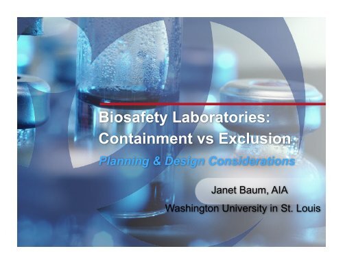Biosafety Laboratories: Containment vs Exclusion - Planning ...