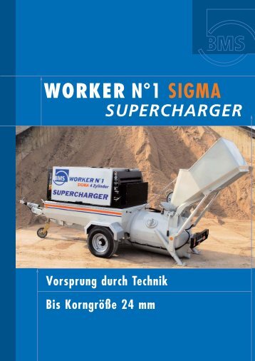 WORKER N°1 SIGMA SUPERCHARGER - BMS Bau-Maschinen ...