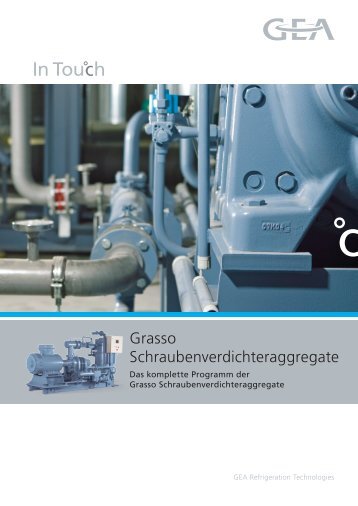 Grasso Schraubenverdichteraggregate - GEA Refrigeration ...