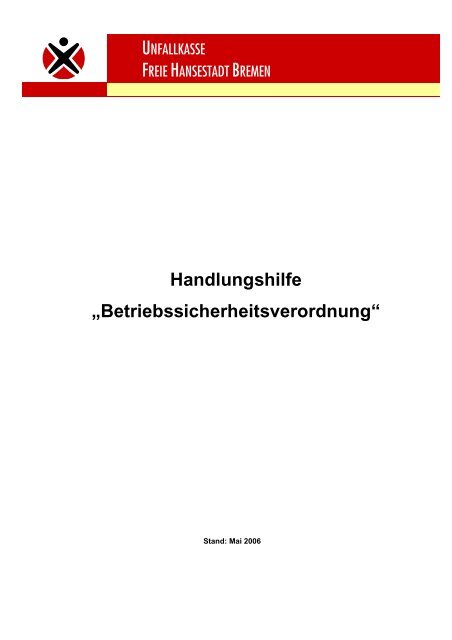 Handlungshilfe „Betriebssicherheitsverordnung“ - Gewerbeaufsicht ...