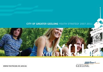 CoGG Youth Strategy 2007-2011 - City of Greater Geelong