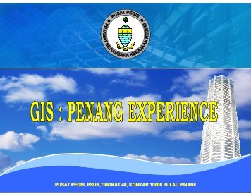 GIS: Penang Experience