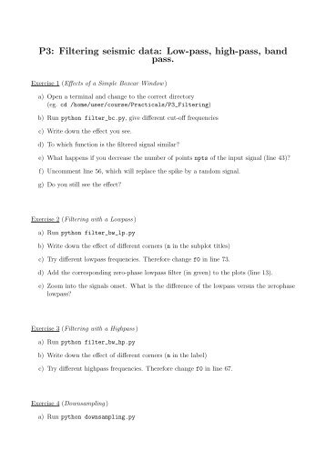 P3: Filtering seismic data: Low-pass, high-pass, band pass.