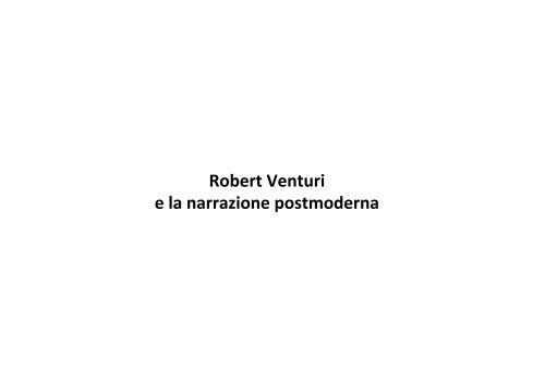 Robert Venturi e la narrazione postmoderna - GizmoWeb