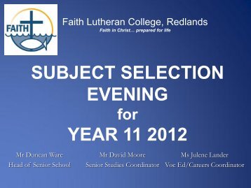 Subject Selection Evening Year 11 for 2012 - Faith Lutheran College