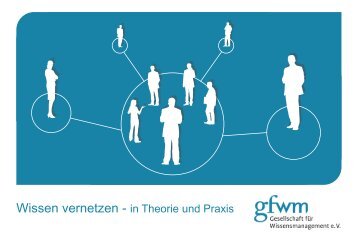 Wissen vernetzen in Theorie und Praxis - GfWM - Gesellschaft für ...