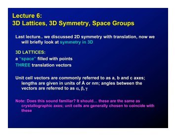 Lecture 6: 3D Lattices, 3D Symmetry, Space Groups