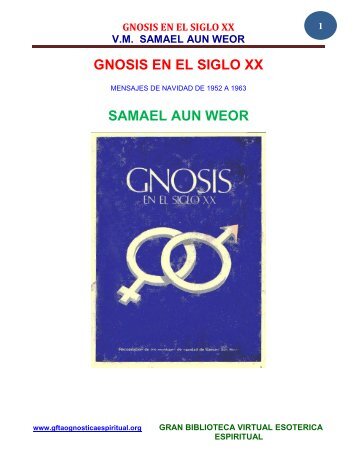 gnosis en el siglo xx samael aun weor - Gran Fratervidad Tao ...