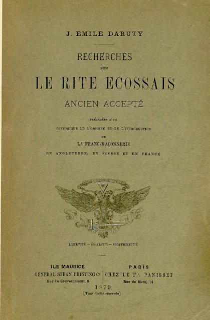 Recherches sur le Rite Ecossais Ancien et Accepté précédé d'un ...