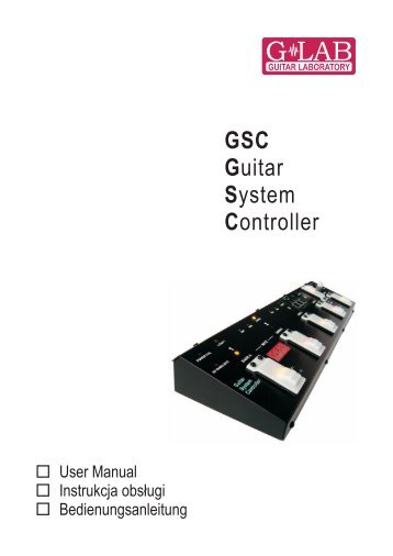 Guitar System Controller GSC Bedienungsanleitung - G LAB