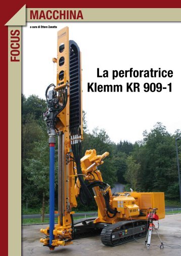 Zanatta E. La Perforatrice Klemm KR 909-1 PF, Maggio - Geotunnel