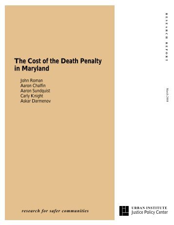The Cost of the Death Penalty in Maryland - Urban Institute
