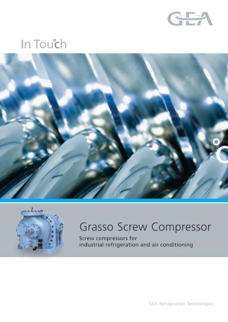 Grasso Screw Compressor - GEA Refrigeration Technologies
