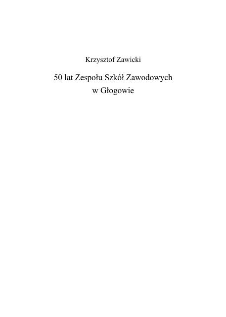 50 lat Zespołu Szkół Zawodowych w Głogowie - Głogów