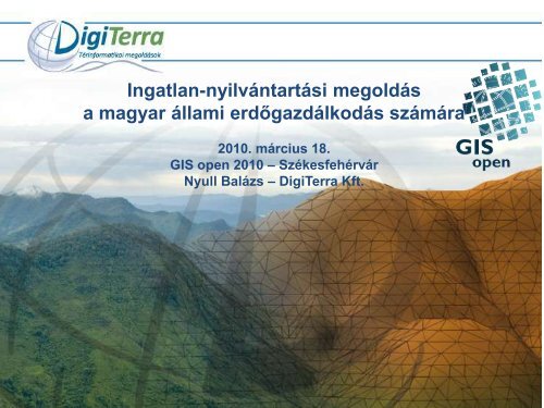 Ingatlan-nyilvántartási megoldás a magyar állami erdőgazdálkodás ...