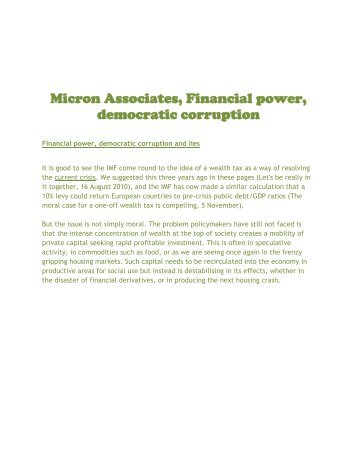 Micron Associates, Financial power, democratic corruption