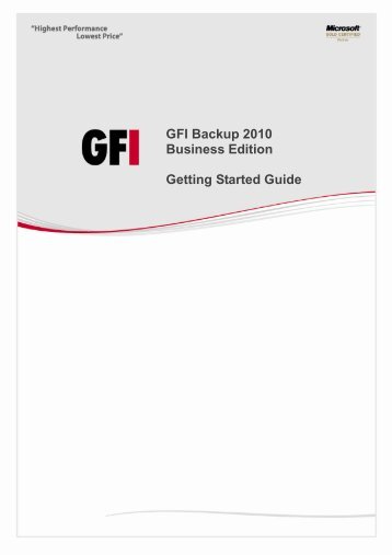 GFI Backup 2010 Business Edition Getting Started Guide - GFI.com