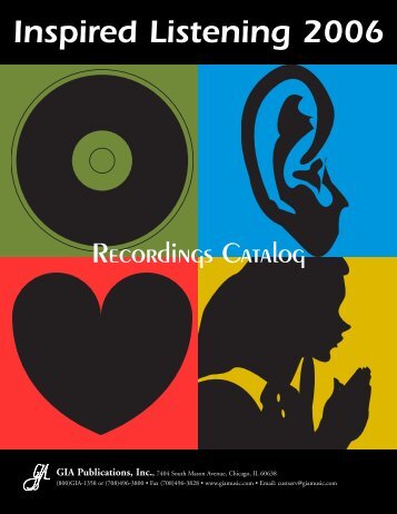 2006 Listening Catalog (1.3 MB, 32 pages) - GIA Publications