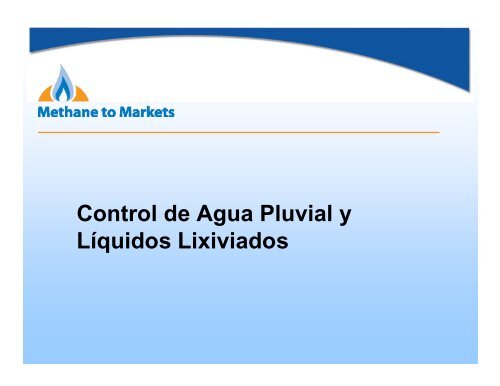 Control de Agua Pluvial y Líquidos Lixiviados - Global Methane ...