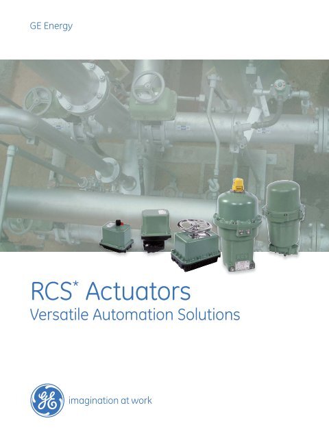 RCS Actuators brochure_3_12 / PDF 1436kb - GE Energy