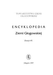 ENCYKLOPEDIA ZIEMI G£OGOWSKIEJ - Zeszyt 45. - Głogów