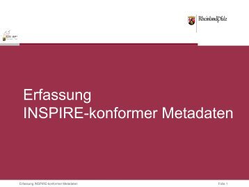 Präsentation zum Metadateneditor - GeoPortal Rheinland-Pfalz