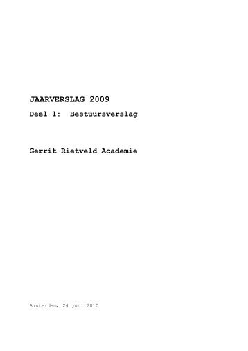 JAARVERSLAG 2009 - Gerrit Rietveld Academie