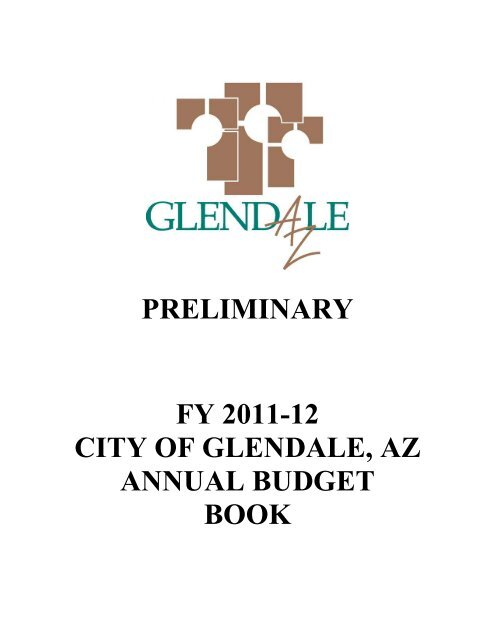 preliminary fy 2011-12 city of glendale, az annual budget book