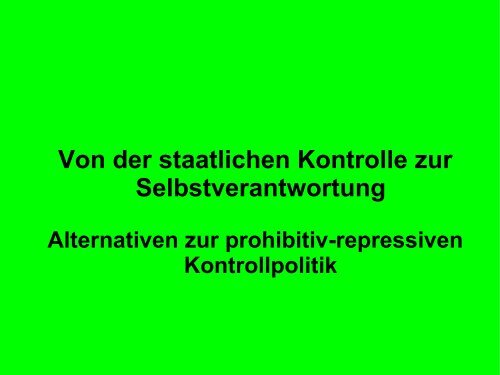 Von der staatlichen Kontrolle zur Selbstverantwortung - Alternativen ...