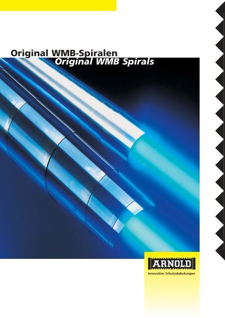 Original WMB-Spiralen Original WMB Spirals - Arno Arnold GmbH