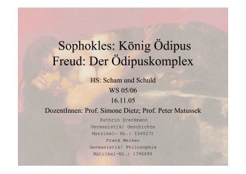 Sophokles: König Ödipus Freud: Der ... - Peter Matusseks