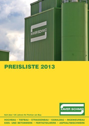 Preisliste 2013 - XAVER SCHMID GmbH & Co. Bauunternehmen KG