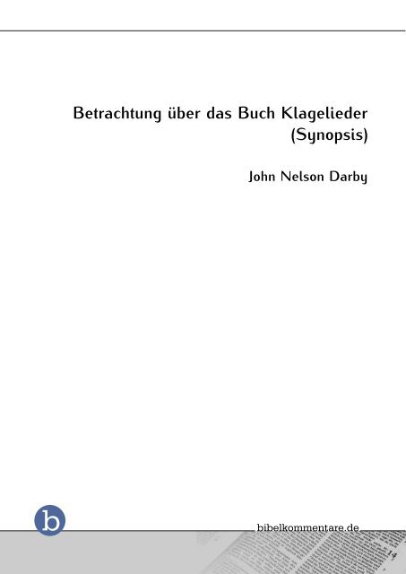 Betrachtung über das Buch Klagelieder - Bibelkommentare.de