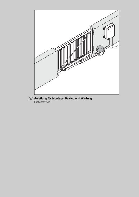 Betriebsanleitung/Montageanleitung Drehtorantrieb DA 40 - Torbau ...