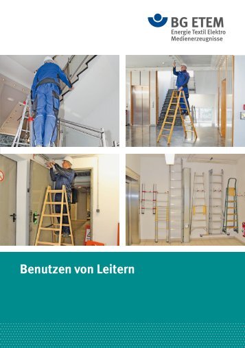 Benutzen von Leitern - Die BG ETEM