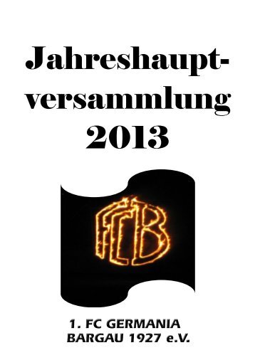 Jahresberichtsheft 2013 - FC Bargau