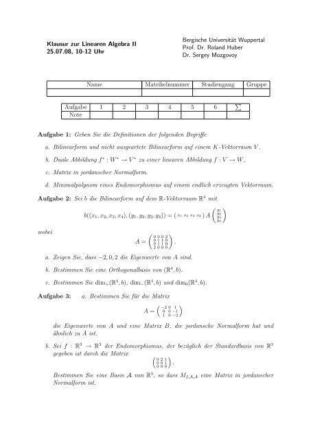 Klausur zur Linearen Algebra II 25.07.08, 10-12 Uhr Bergische ...