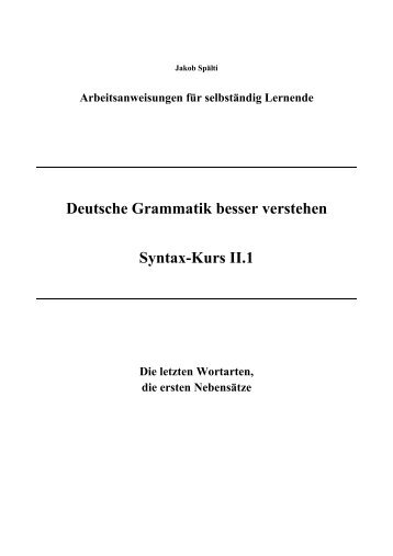 Deutsche Grammatik besser verstehen Syntax ... - deutschkurse.ch